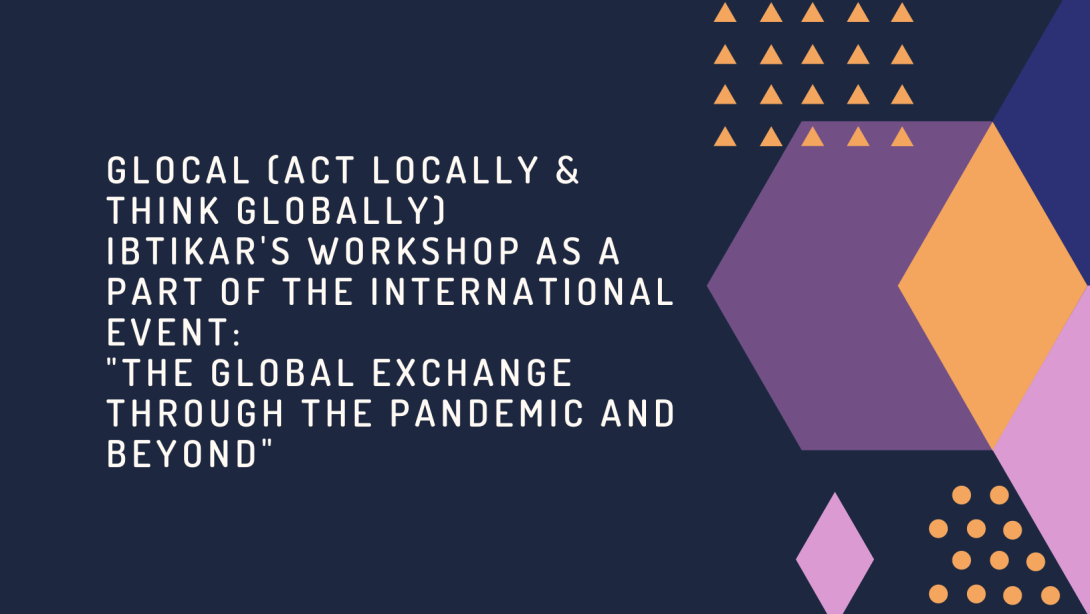 GLOCAL (Act Locally & Think Globally)